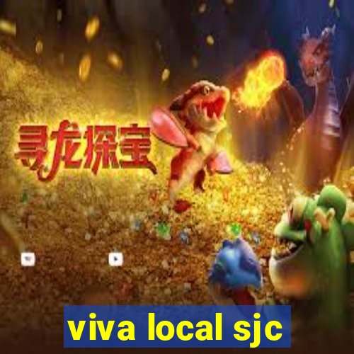 viva local sjc